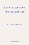 Cover-Bild zum Titel 'Transcendence for Beginners' von 'Clare Carlisle'