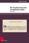 Cover-Bild zum Titel 'Die Preußenreisen des europäischen Adels' von 'Werner Paravicini'