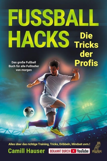 Fußball Hacks - Die Tricks der Profis - Camill Hauser
