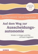 Cover-Bild zum Titel 'Auf dem Weg zur Ausscheidungsautonomie' von 'Dorothee Gutknecht, Gabriele Haug-Schnabel'
