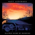 Cover-Bild zum Titel 'Halfway Home By Morning' von 'Matt Andersen'