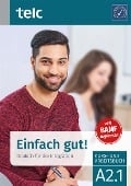 Cover-Bild zum Titel 'Einfach gut! Deutsch für die Integration A2.1 Kurs- und Arbeitsbuch' von 'Milena Angioni, Ines Hälbig'