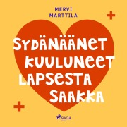 Cover-Bild zum Titel 'Sydänäänet kuuluneet lapsesta saakka' von 'Mervi Marttila'