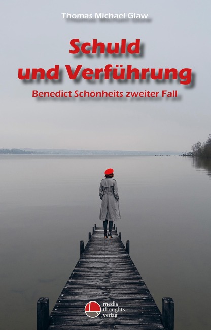 Schuld und Verführung - Thomas Michael Glaw