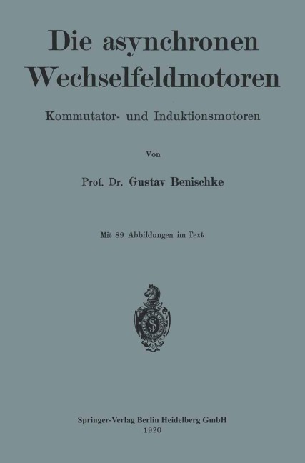 Die asynchronen Wechselfeldmotoren - Gustav Benischke
