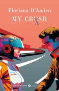 Cover-Bild zum Titel 'My crash' von 'Floriana D'Amico'