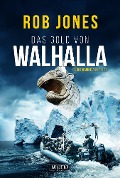 Cover-Bild zum Titel 'DAS GOLD VON WALHALLA (Joe Hawke 5)' von 'Rob Jones'