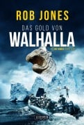 Cover-Bild zum Titel 'DAS GOLD VON WALHALLA (Joe Hawke 5)' von 'Rob Jones'