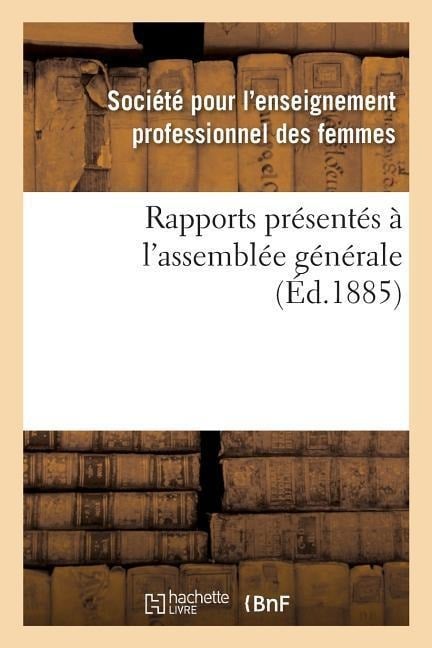 Rapports Présentés À l'Assemblée Générale - Enseignement