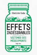 Effets indésirables - Clotilde Cadu