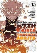 Cover-Bild zum Titel 'I Was Reincarnated as the 7th Prince So I Can Take My Time Perfecting My Magical Ability 15' von ''