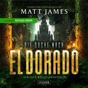 Cover-Bild zum Titel 'DIE SUCHE NACH EL DORADO' von 'Matt James'