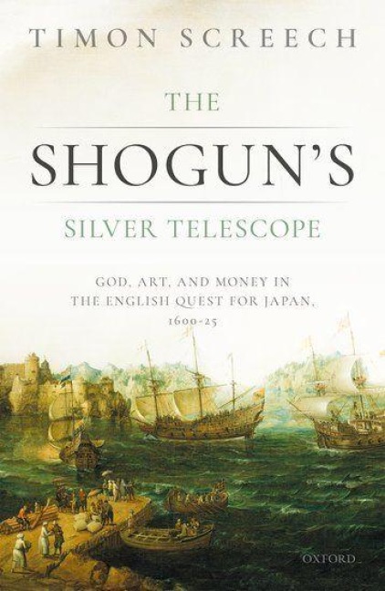 The Shogun's Silver Telescope - Timon Screech