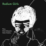 Cover-Bild zum Titel 'Radium Girls' von 'Erika Kobayashi Phew'