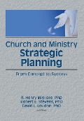 Cover-Bild zum Titel 'Church and Ministry Strategic Planning' von 'William Winston, Robert E Stevens, David L Loudon, R Henry Migliore'