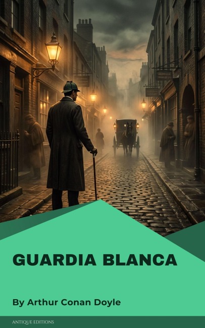 Guardia blanca - Arthur Conan Doyle