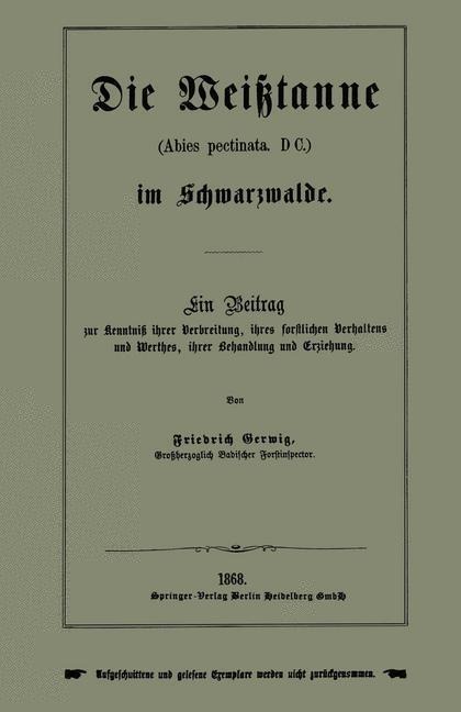 Die Weißtanne (Abies pectinata, DC.) im Schwarzwalde - Friedrich Gerwig