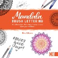 Cover-Bild zum Titel 'Mandala Brush Lettering' von 'Nina Rötters'