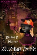 Cover-Bild zum Titel 'Zauberhaft Verreist - BeWitchED Band 12' von 'Serena S. Murray'
