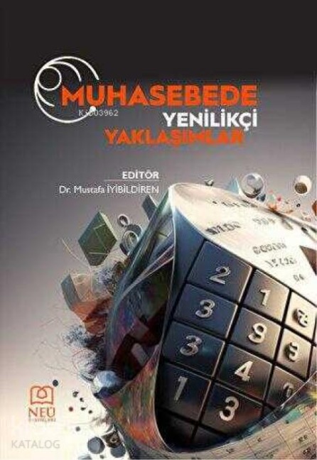 Muhasebede Yenilikci Yaklasimlar - Mustafa iyi Bildiren