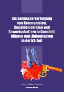 Cover-Bild zum Titel 'Die politische Verfolgung von Kommunisten, Sozialdemokraten und Gewerkschaftern in Coesfeld, Dülmen und Lüdinghausen in der NS-Zeit' von 'Ortwin Bickhove-Swiderski'