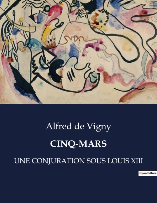 CINQ-MARS - Alfred De Vigny