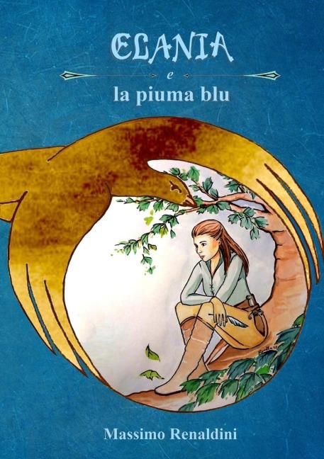 Elania e la piuma blu - Massimo Renaldini