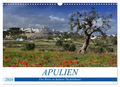 Apulien - Eine Reise zu Italiens Stiefelabsatz (Wandkalender 2024 DIN A3 quer), CALVENDO Monatskalender - Katrin Manz