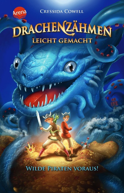 Drachenzähmen leicht gemacht (2). Wilde Piraten voraus! - Cressida Cowell