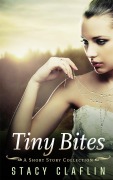Cover-Bild zum Titel 'Tiny Bites' von 'Stacy Claflin'