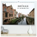 Brügge - Eine mittelalterliche Stadt (hochwertiger Premium Wandkalender 2024 DIN A2 quer), Kunstdruck in Hochglanz - Klaus Fröhlich