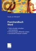 Praxishandbuch Word - Claudia von Wilmsdorff