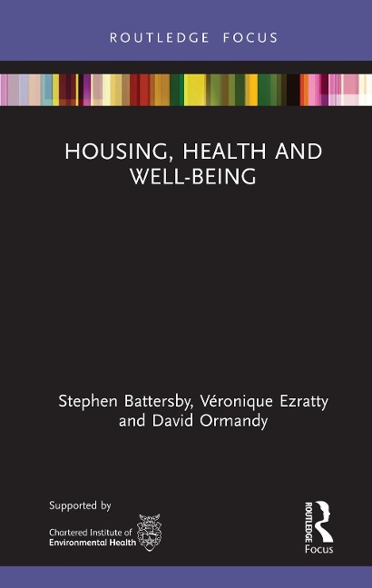 Housing, Health and Well-Being - Stephen Battersby, Véronique Ezratty, David Ormandy