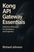 Cover-Bild zum Titel 'Kong API Gateway Essentials' von 'Richard Johnson'