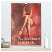 Cover-Bild zum Titel '(Un)scheinbare Erotik (hochwertiger Premium Wandkalender 2026 DIN A2 hoch), Kunstdruck in Hochglanz' von 'Cathrin Illgen'