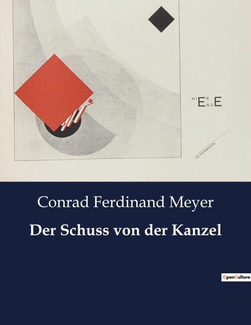 Der Schuss von der Kanzel - Conrad Ferdinand Meyer