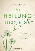 Cover-Bild zum Titel 'Die Heilung liegt in dir' von 'John Sharp'