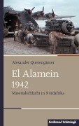 Cover-Bild zum Titel 'El Alamein 1942' von 'Alexander Querengässer'