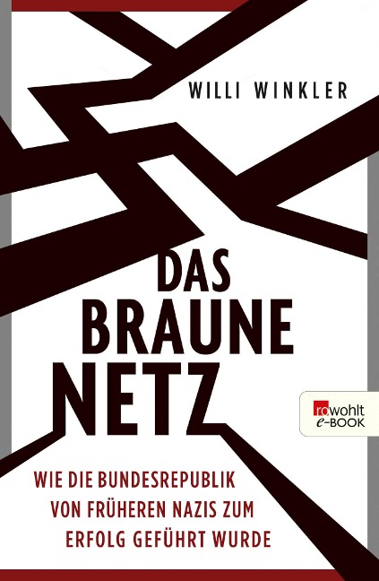 Das braune Netz - Willi Winkler