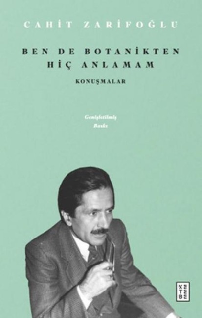 Ben de Botanikten Hic Anlamam - Cahit Zarifoglu