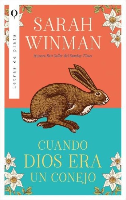 Cuando Dios Era Un Conejo (Urano) - Sarah Winman