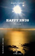 Cover-Bild zum Titel 'Happy ends' von 'Annette Duchêne'