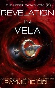 Cover-Bild zum Titel 'Revelation in Vela (The Incepti Cataclysm, #2)' von 'Raymund Eich'