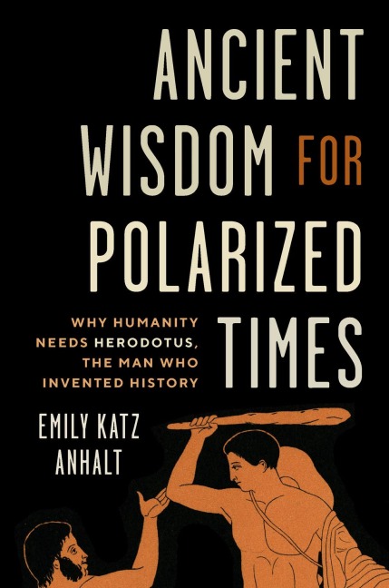 Ancient Wisdom for Polarized Times - Emily Katz Anhalt