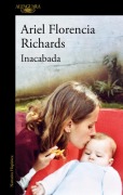 Inacabada / Unfinished - Ariel Florencia Richards