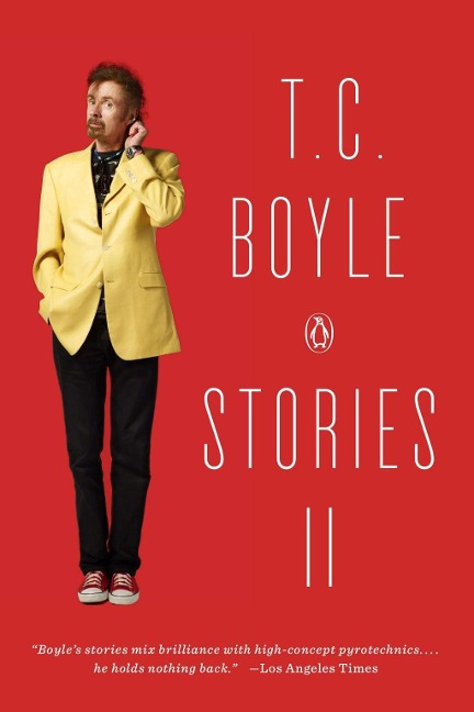 T.C. Boyle Stories II - T. C. Boyle