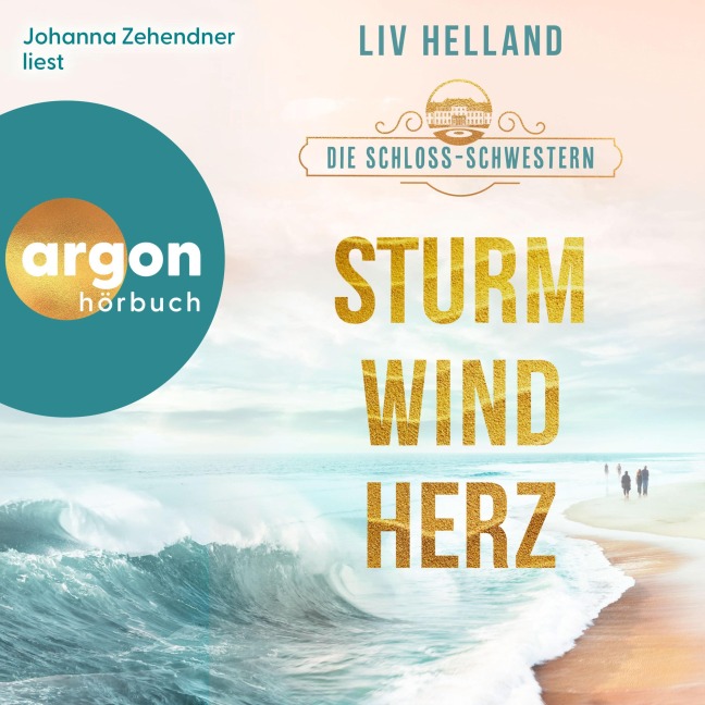 Die Schloss-Schwestern: Sturmwindherz - Liv Helland