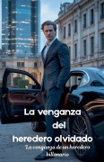 Cover-Bild zum Titel 'La venganza del heredero olvidado' von 'I H Zaim, Theo Virelli'
