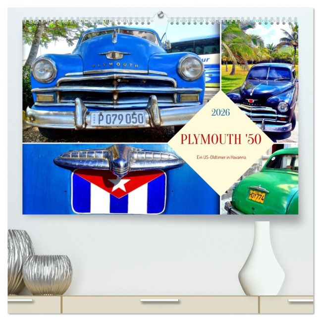 PLYMOUTH '50 - Ein US-Oldtimer in Havanna (hochwertiger Premium Wandkalender 2026 DIN A2 quer), Kunstdruck in Hochglanz - Henning von Löwis of Menar