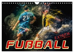 Fußball - extrem (Wandkalender 2026 DIN A4 quer), CALVENDO Monatskalender - Peter Roder